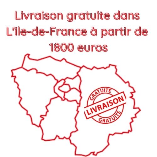 livraison gratuite dans toute la France à partir de 1800 euros
